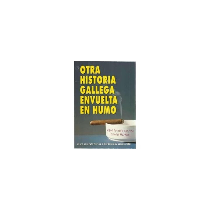 Otra historia gallega envuelta en humo